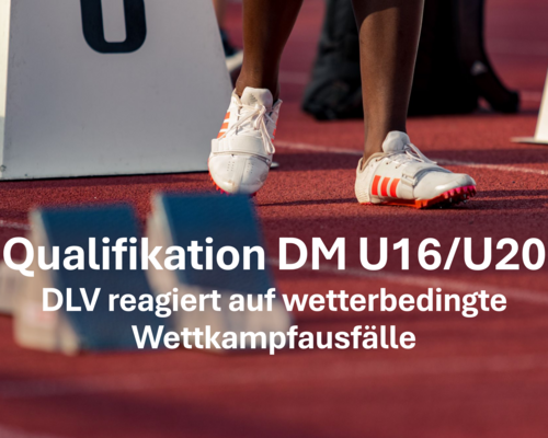 DLV reagiert auf wetterbedingte Wettkampfausfälle